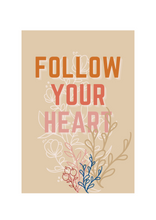 Load image into Gallery viewer, Follow your heart -2 Piece Poster Print
